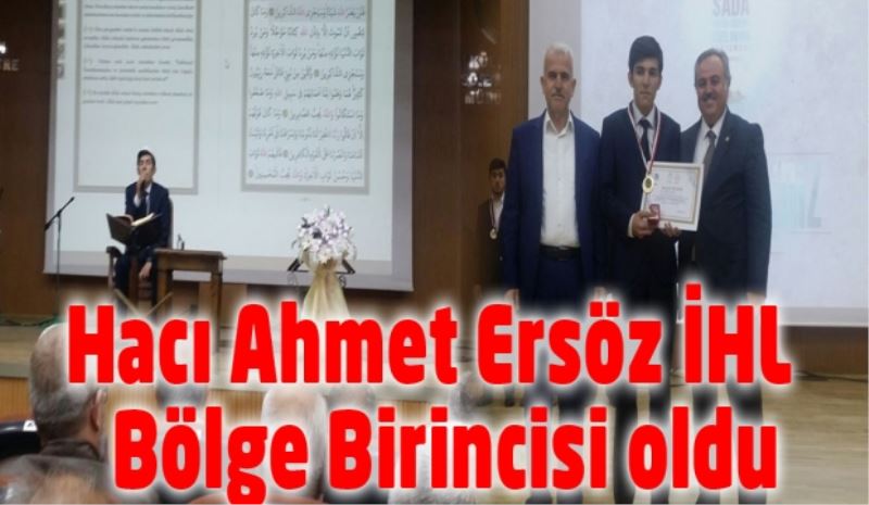 Hacı Ahmet Ersöz İHL Bölge Birincisi oldu
