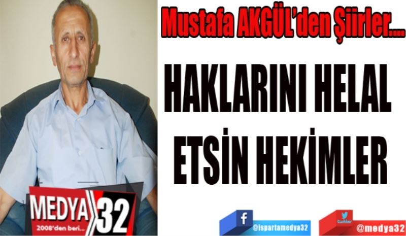 HAKLARINI HELAL ETSİN HEKİMLER