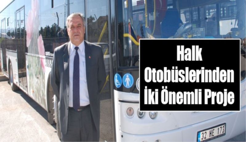 Halk Otobüslerinden 2 önemli proje