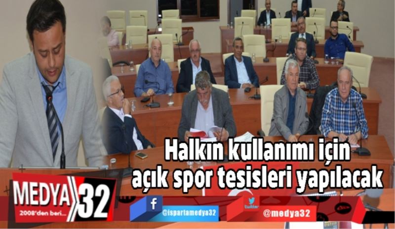 Halkın kullanımı için açık spor tesisleri yapılacak 