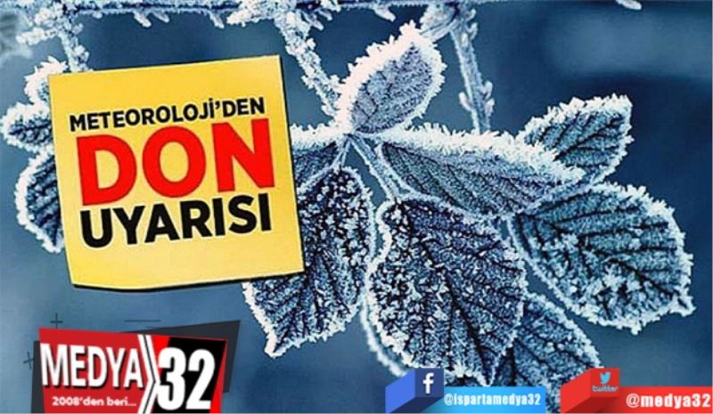 
Havalar Soğuyor Uyarı Geldi; 
Meteorolojiden 
ZİRAİ DON 
Uyarısı
