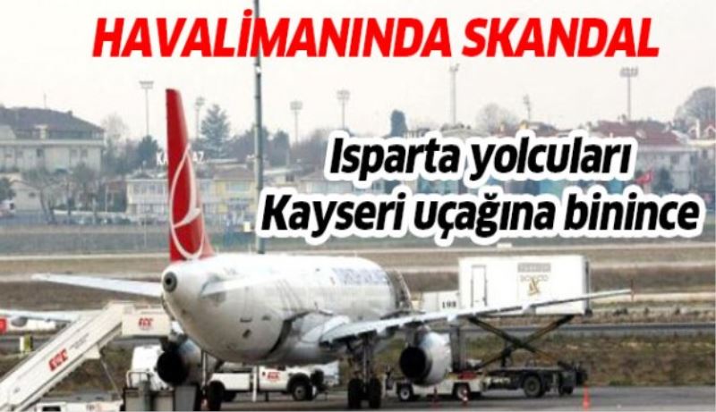 Havalimanında skandal!