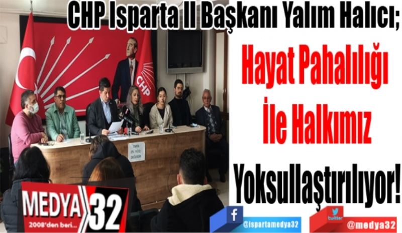 Hayat Pahalılığı 
İle Halkımız
Yoksullaştırılıyor!
