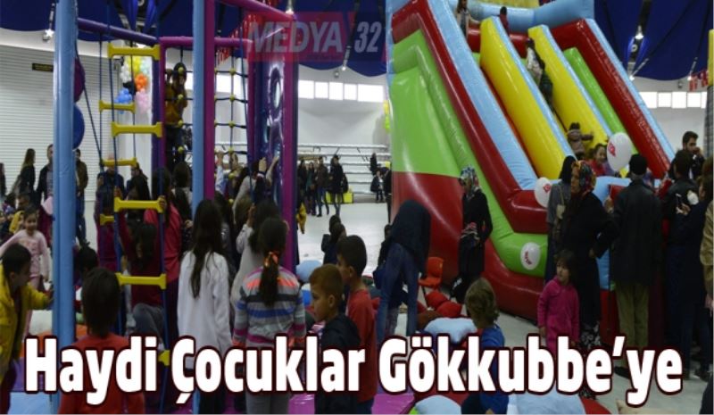 Haydi Çocuklar Gökkubbe’ye 