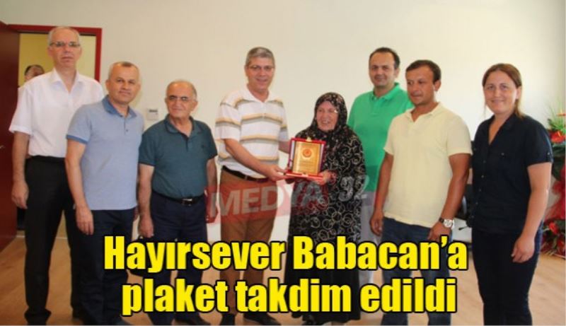 Hayırsever Babacan’a plaket takdim edildi