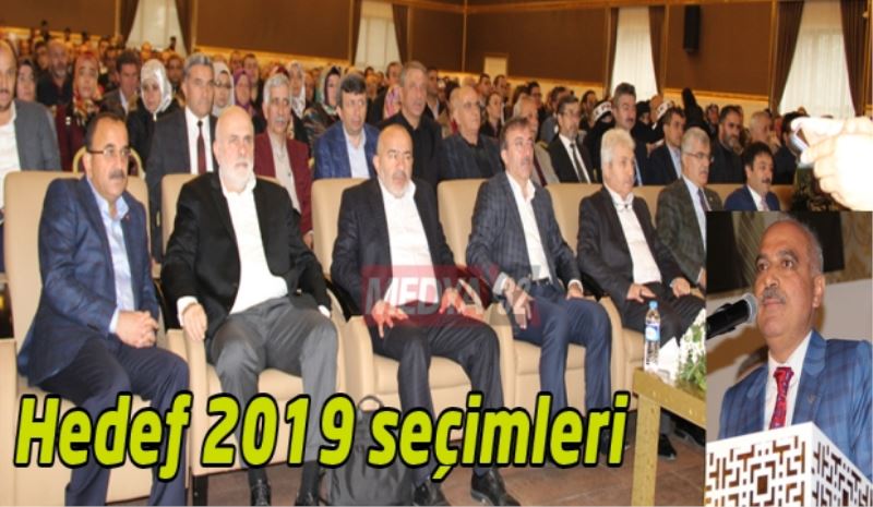 Hedef 2019 seçimleri/Parlak dönem sürüyor