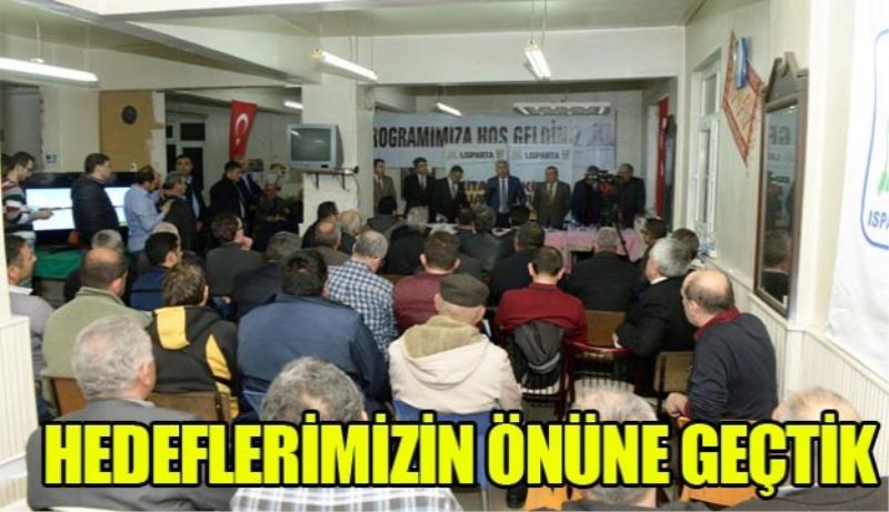 HEDEFLERİMİZİN ÖNÜNE GEÇTİK