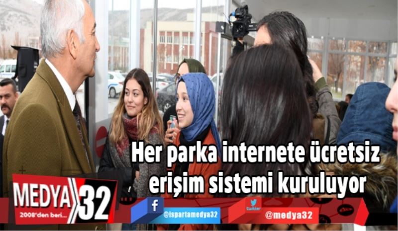 Her parka internete ücretsiz erişim sistemi kuruluyor