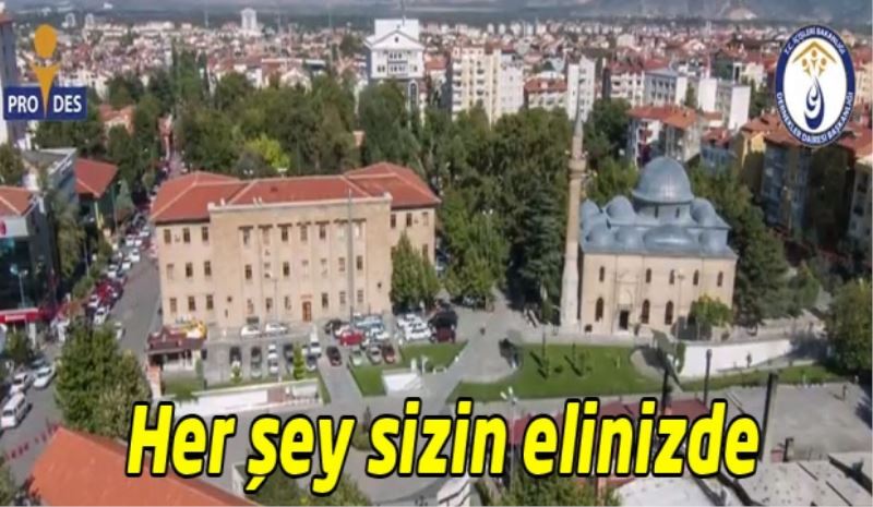 Her şey sizin elinizde