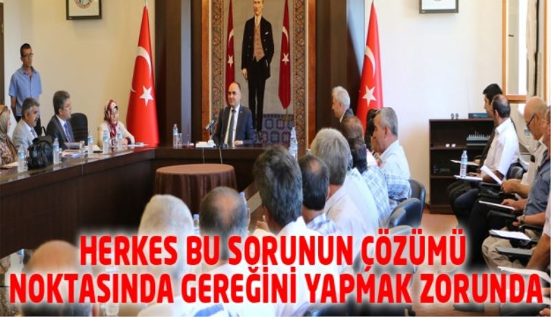 Herkes Bu Sorunun Çözümü Noktasında Gereğini Yapmak Zorunda