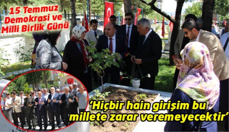 ‘Hiçbir hain girişim bu millete zarar veremeyecektir’