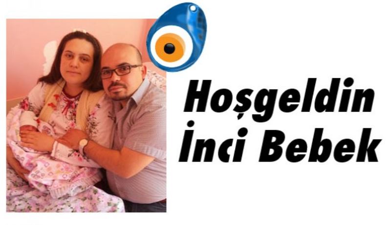 Hoşgeldin İnci Bebek 