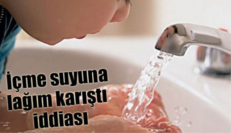 İçme suyuna lağım karıştı iddiası