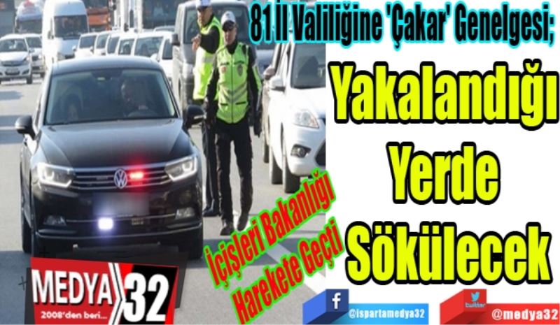 İçişleri Bakanlığı 
Harekete Geçti
81 İl Valiliğine 