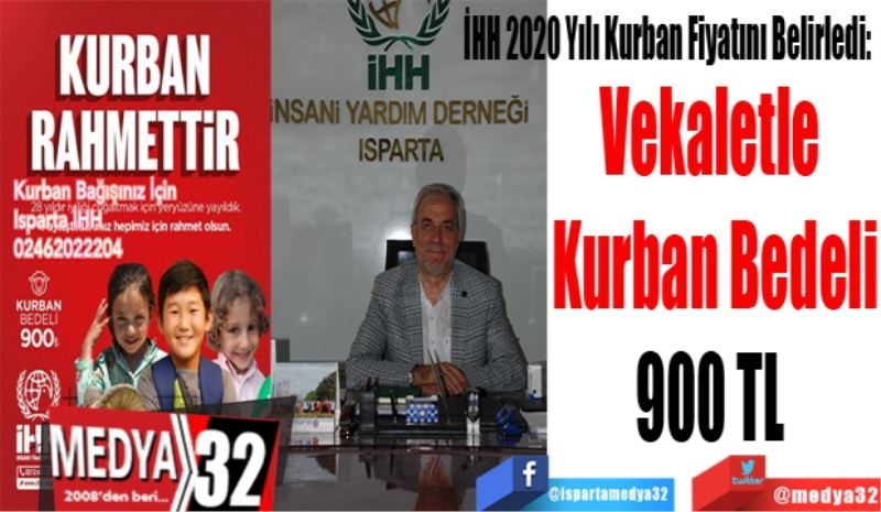 İHH 2020 Yılı Kurban Fiyatını Belirledi: 
Vekaletle 
Kurban Bedeli
900 TL 
