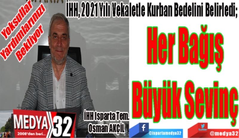 İHH, 2021 Yılı Vekaletle Kurban Bedelini Belirledi; 
Her Bağış
Büyük Sevinç 
