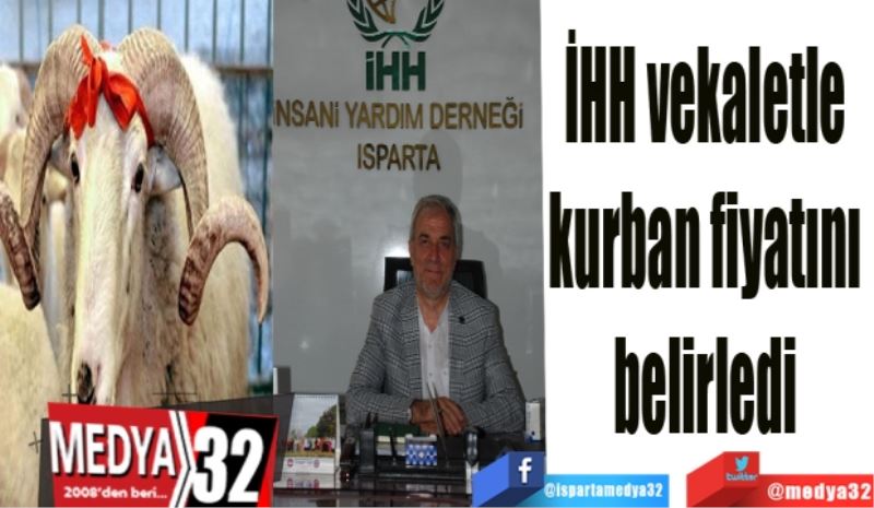 İHH vekaletle 
kurban fiyatını 
belirledi 
