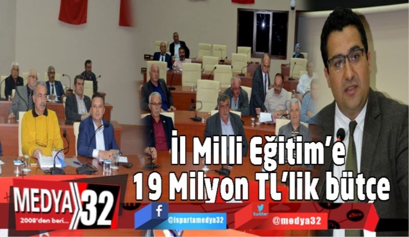 İl Milli Eğitim’e  19 Milyon TL’lik bütçe