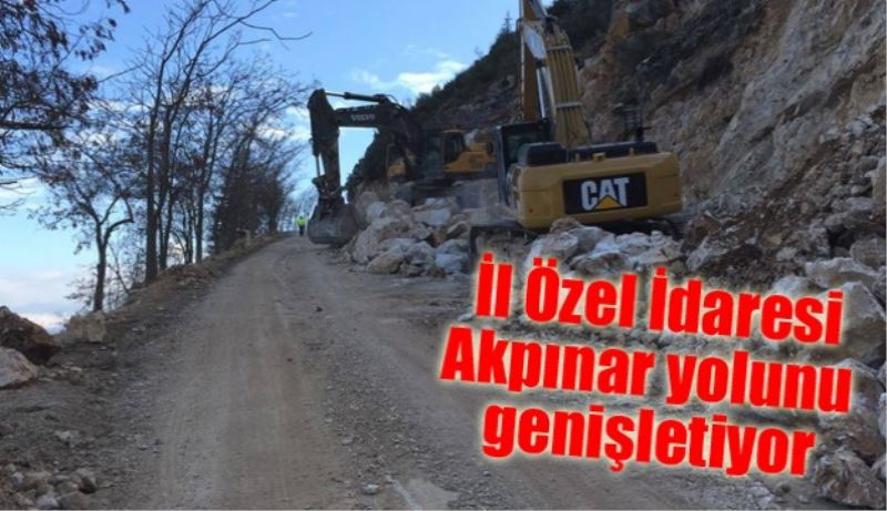 İl Özel İdare, Akpınar yolunu genişletiyor