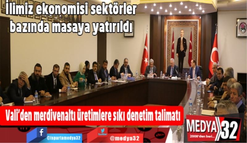 İlimiz ekonomisi sektörler bazında masaya yatırıldı
