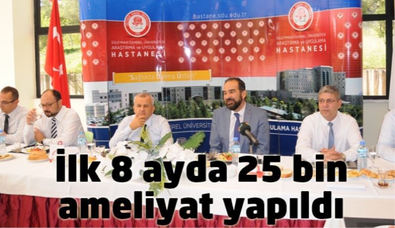 İlk 8 ayda 25 bin ameliyat yapıldı 