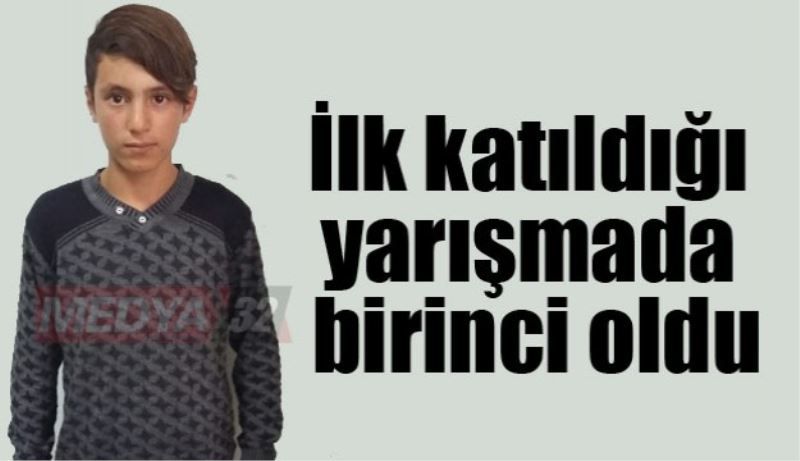 İlk katıldığı yarışmada birinci oldu
