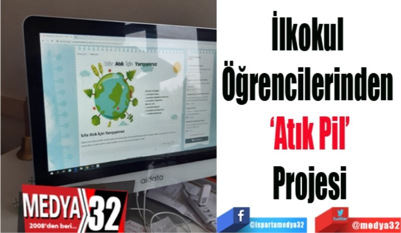 İlkokul 
Öğrencilerinden 
‘Atık Pil’
Projesi
