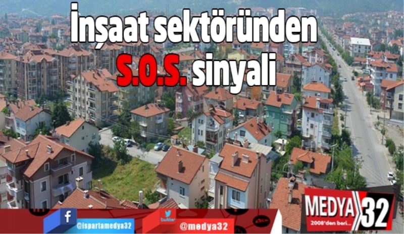 İnşaat sektöründen S.O.S. sinyali