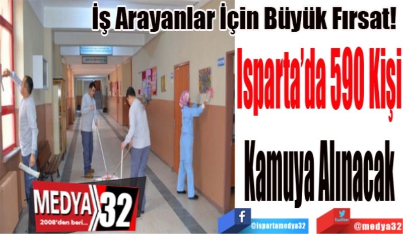 İş Arayanlar İçin Büyük Fırsat! 
590 Kişi 
Kamuya 
Alınacak 
