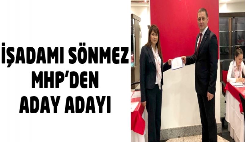 İşadamı Sönmez MHP