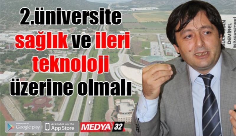 Isparta 2. üniversiteyi istiyor