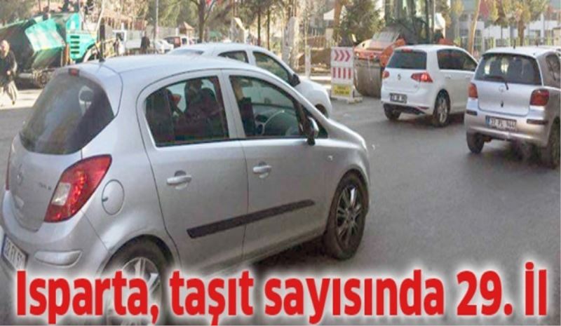 Isparta araç sayısı ile 29. sırada 