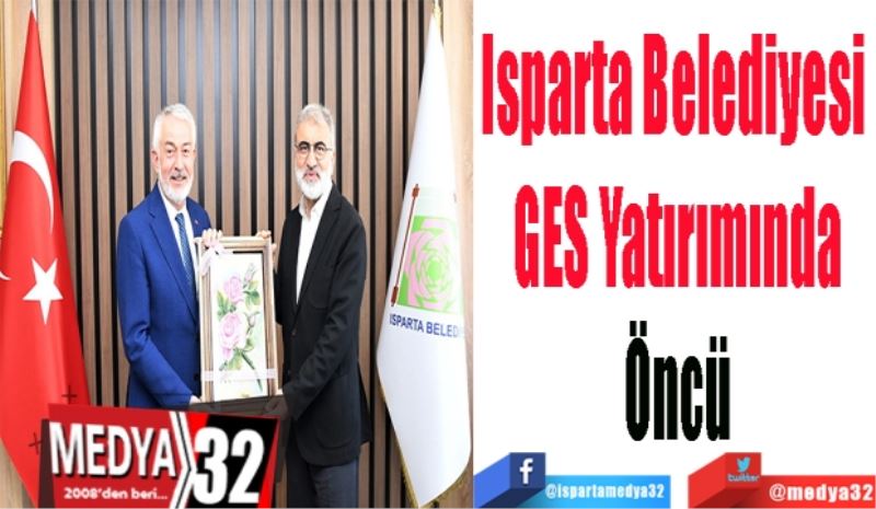 Isparta Belediyesi 
GES Yatırımında
Öncü
