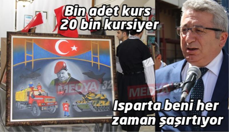 Isparta beni her zaman şaşırtıyor