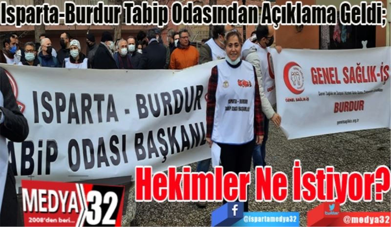 Isparta-Burdur Tabip Odasından Açıklama Geldi; 
Hekimler Ne İstiyor?
