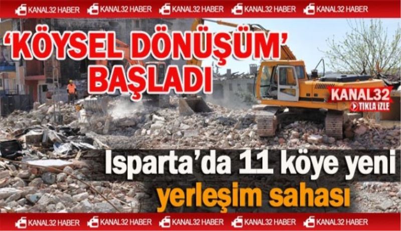 Isparta’da 11 köye yeni yerleşim sahası