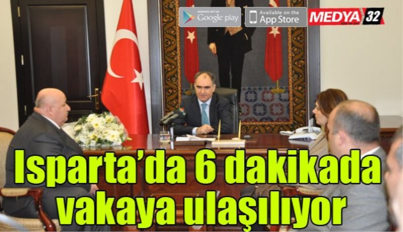 Isparta’da 6 dakikada vakaya ulaşılıyor