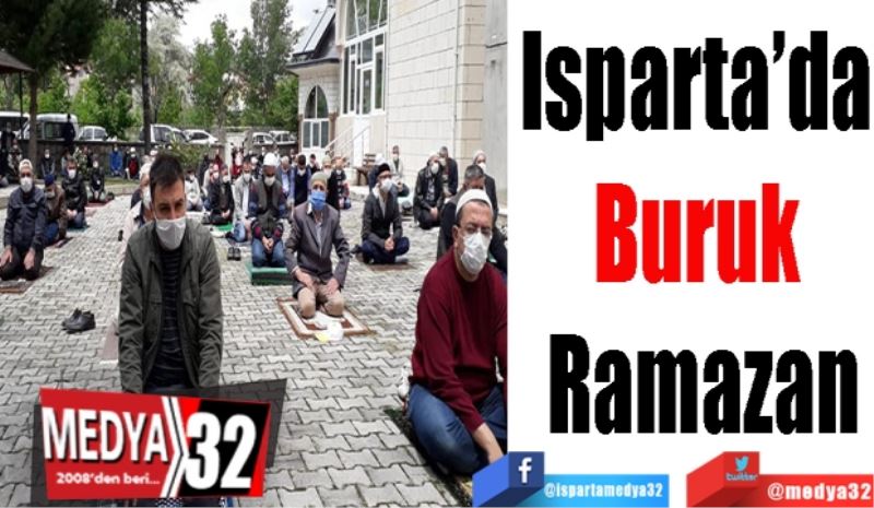 Isparta’da 
Buruk 
Ramazan
