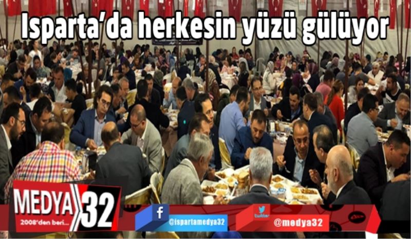 Isparta’da herkesin yüzü gülüyor