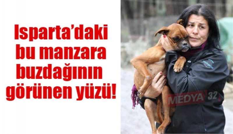 Isparta’daki bu manzara buzdağının görünen yüzü!