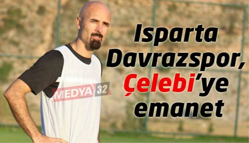 Isparta Davrazspor, Çelebi