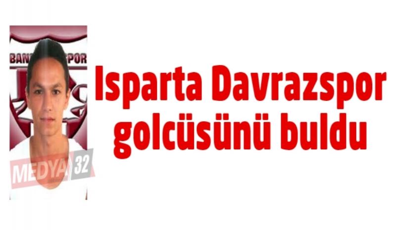 Isparta Davrazspor golcüsünü buldu