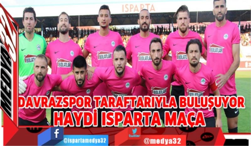 Isparta Davrazspor taraftarıyla buluşuyor