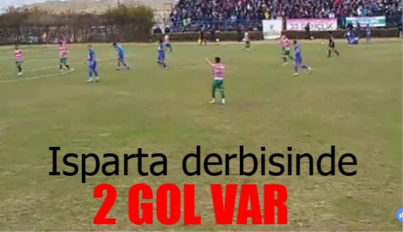 Isparta derbisinde 2 gol var