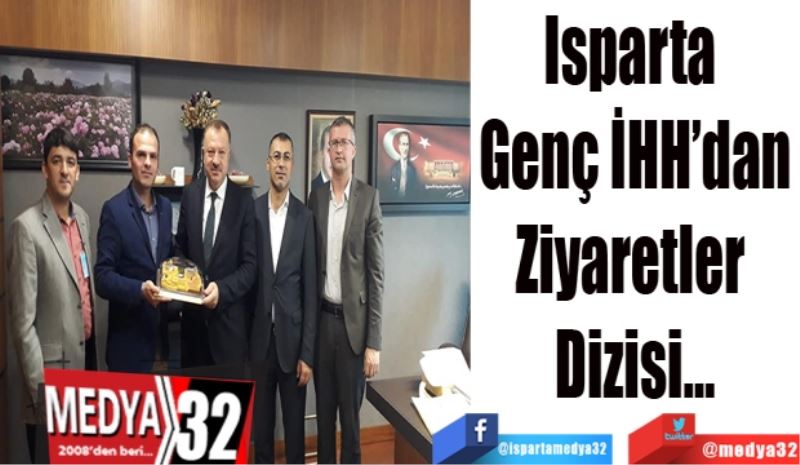 Isparta 
Genç İHH’dan
Ziyaretler 
Dizisi…
