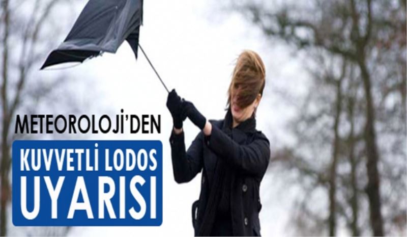 Isparta için kuvvetli lodos uyarısı