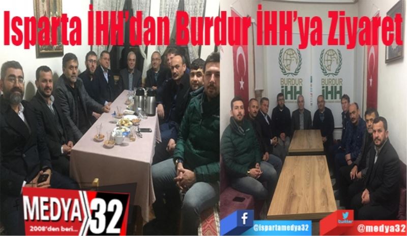 Isparta İHH’dan Burdur İHH’ya Ziyaret