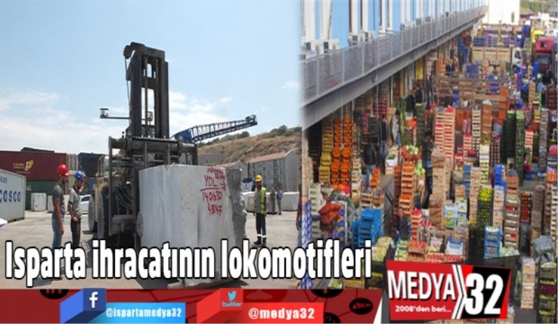 Isparta ihracatının lokomotifleri 