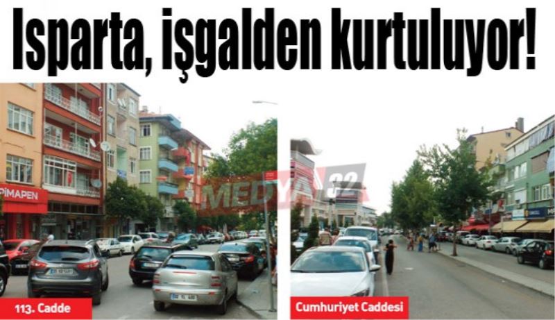 Isparta, işgalden kurtuluyor!