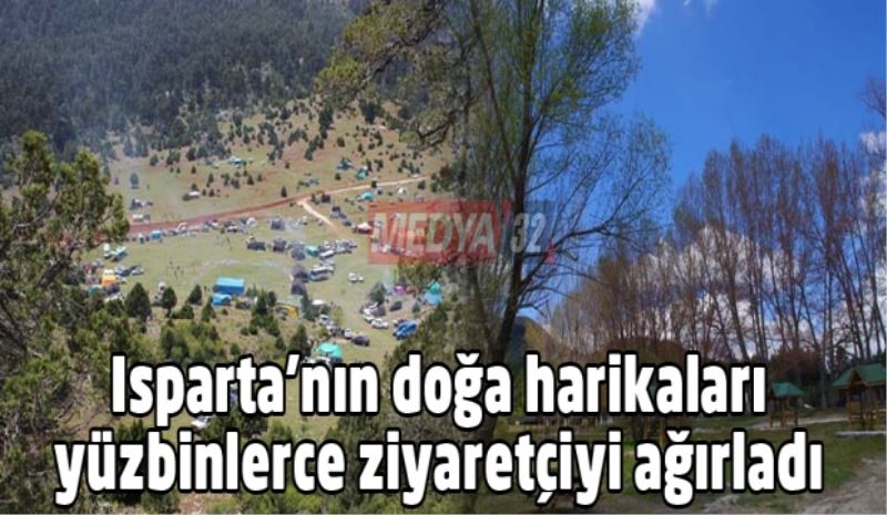 Isparta’nın doğa harikaları yüzbinlerce ziyaretçiyi ağırladı